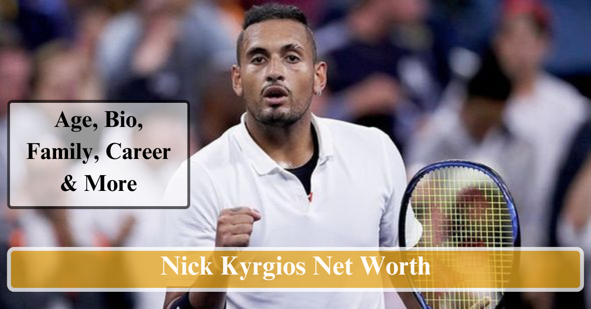 Nick Kyrgios Net Worth