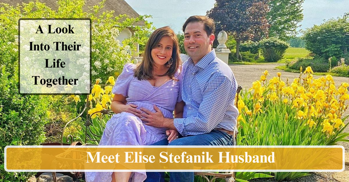 Meet Elise Stefanik Husband