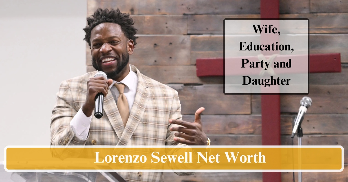 Lorenzo Sewell Net Worth