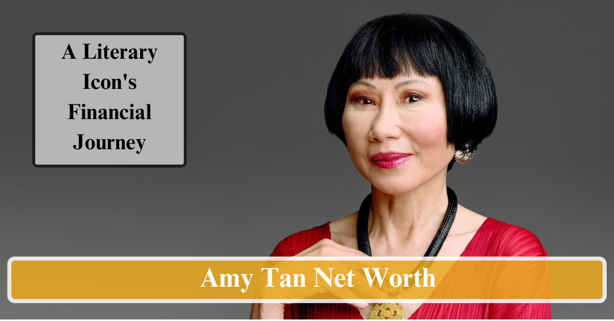 Amy Tan Net Worth