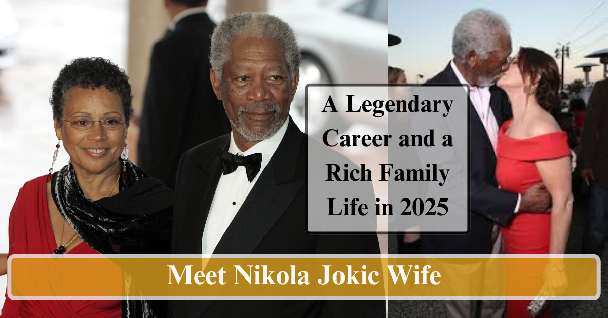 Meet Morgan Freeman Wife