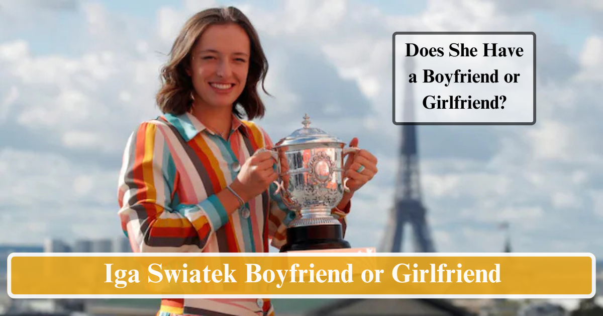 Iga Swiatek Boyfriend or Girlfriend