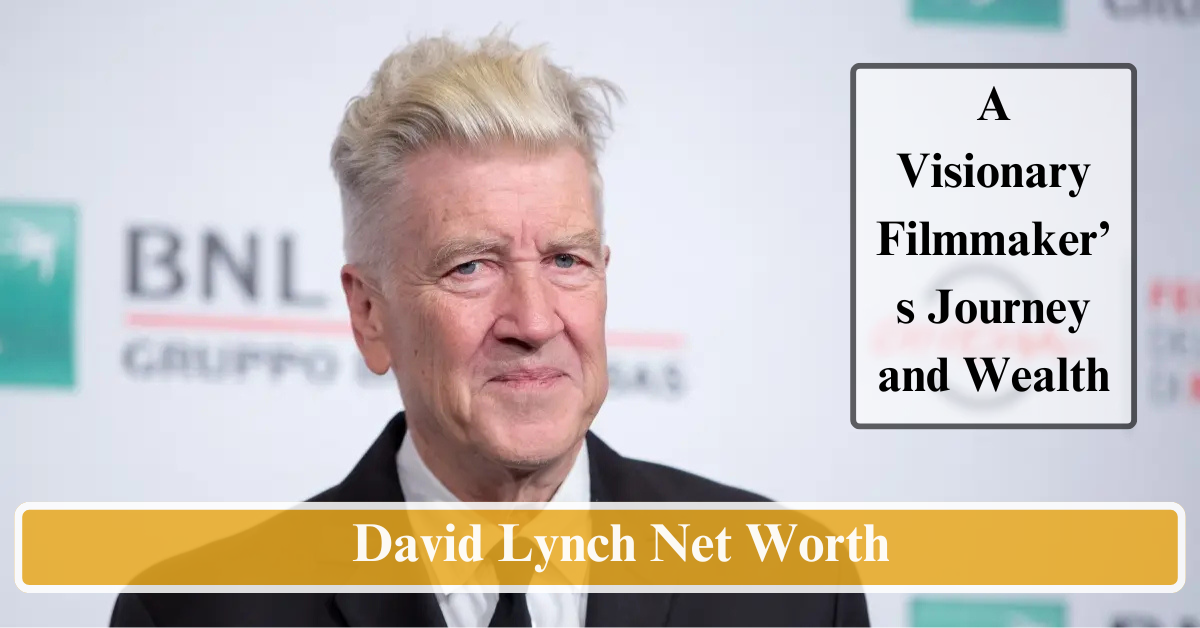 David Lynch Net Worth