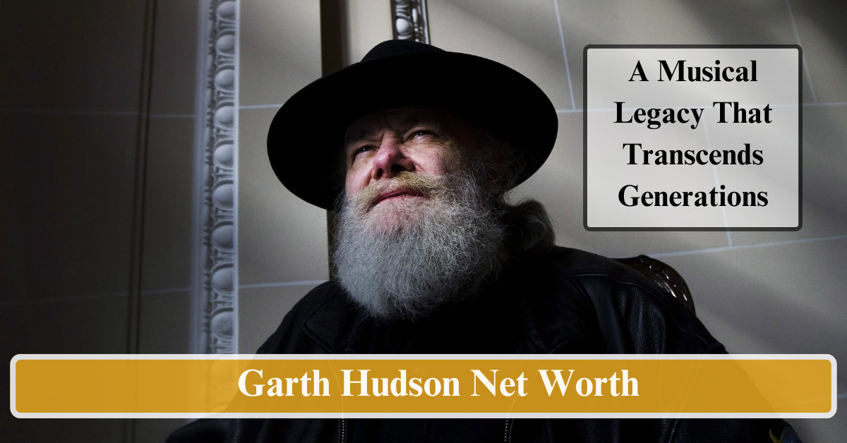 Garth Hudson Net Worth