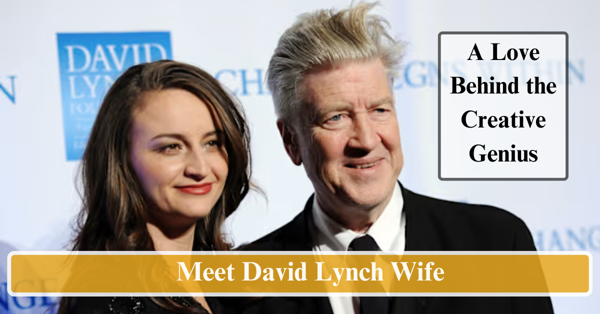 Meet David Lynch Wife