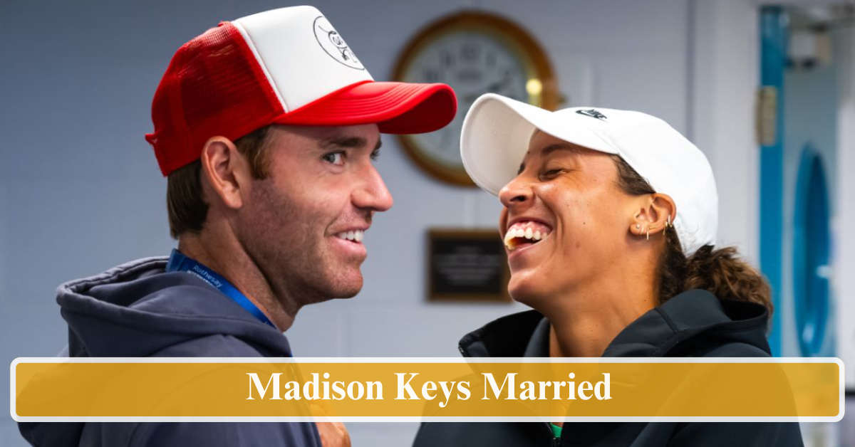 Madison Keys Married