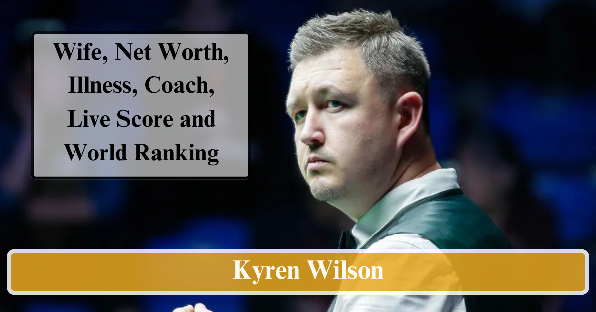 Kyren Wilson