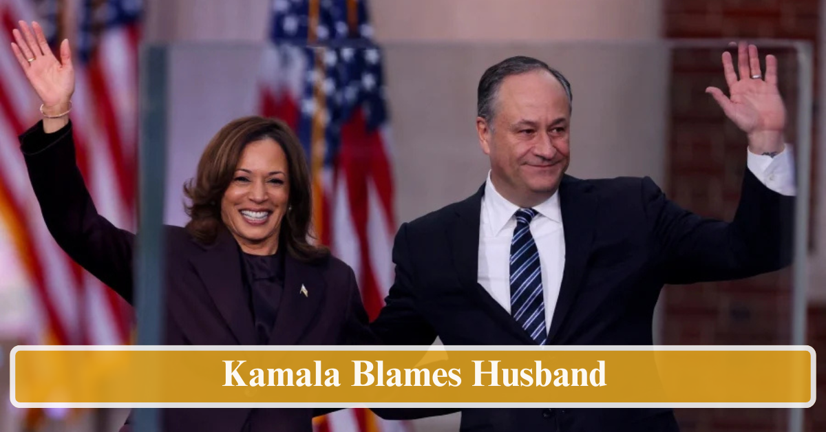 Kamala Blames Husband