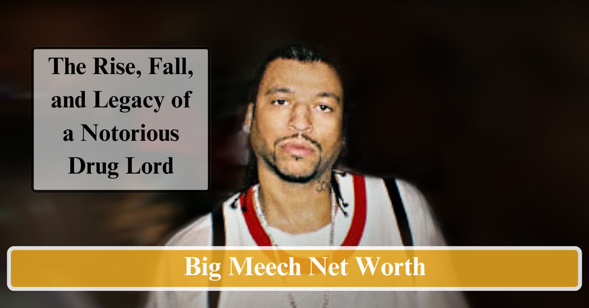 Big Meech Net Worth