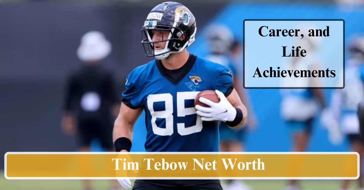 Tim Tebow Net Worth