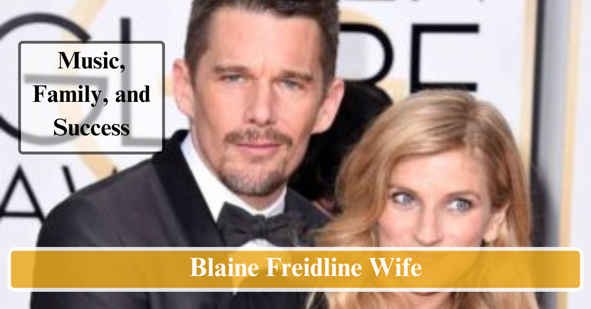 Blaine Freidline Wife