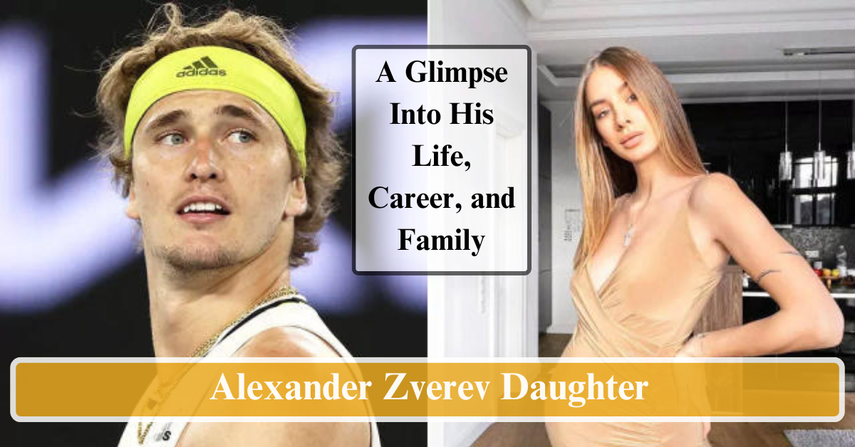 Alexander Zverev Daughter