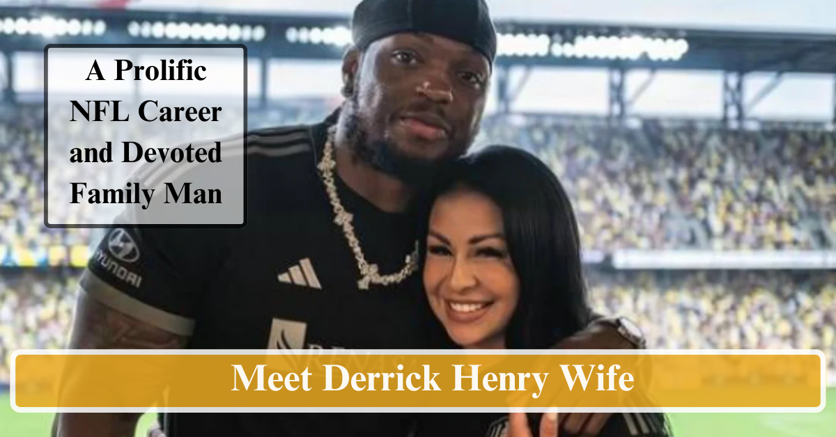 Meet Derrick Henry Wife