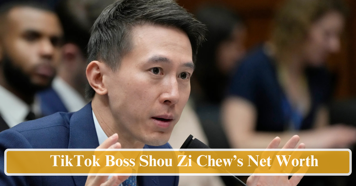 TikTok Boss Shou Zi Chew’s Net Worth Unveiled